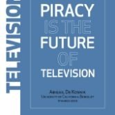 Piracy Is the Future of Television