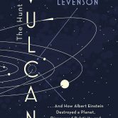 The Hunt for Vulcan, by Tom Levenson