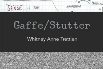 Whitney Trettien, Gaffe/Stutter