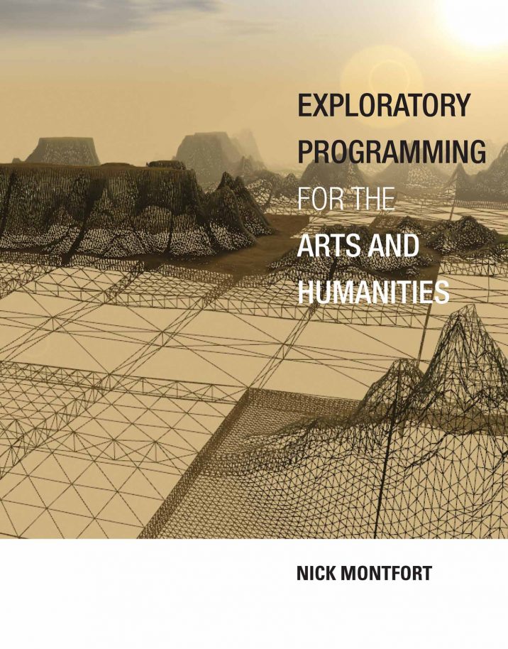 Nick Montfort's book Exploratory Programming for the Arts and Humanities