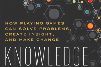 Knowledge Games: How Playing Games Can Solve Problems, Create Insight, and Make Change